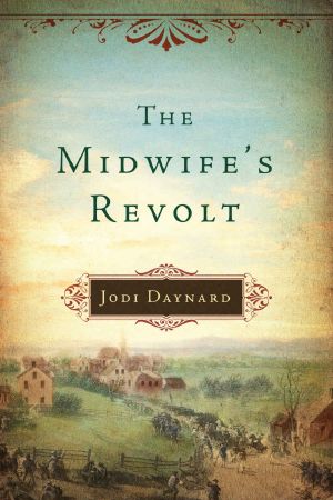 [Midwife 01] • The Midwife's Revolt (The Midwife Series Book 1)